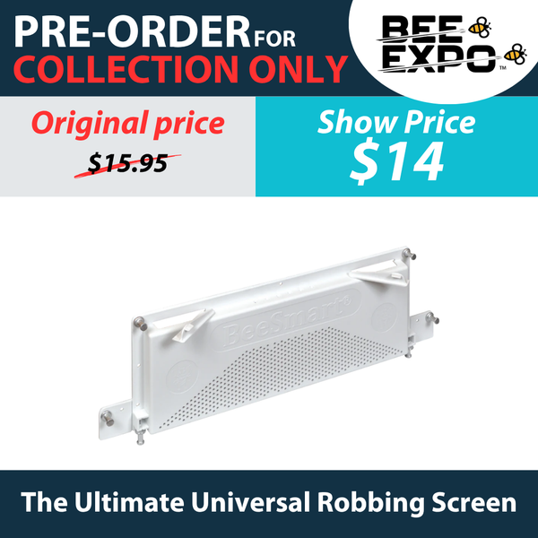 The Ultimate Universal Robbing Screen (collection at Bee Expo only)