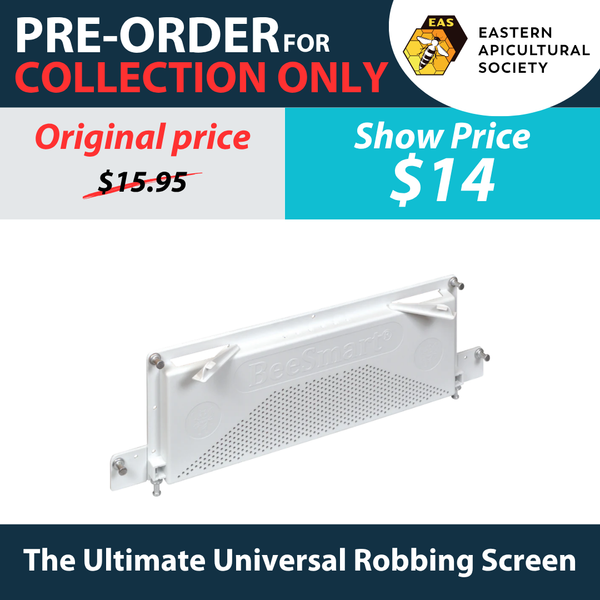 The Ultimate Universal Robbing Screen™ (collection at Bee Expo only)