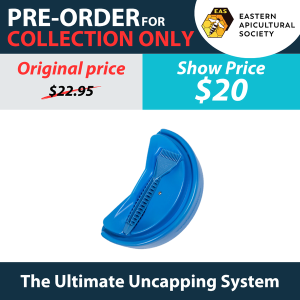 The Ultimate Uncapping System™ (collection at Bee Expo only)